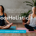 Social Posts Bodyholistic.net Blog: Your Guide to Holistic Living 2024